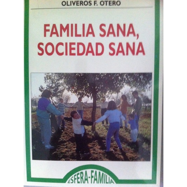 Familia sana, sociedad sana